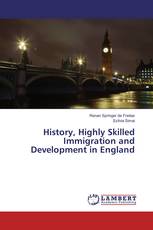 History, Highly Skilled Immigration and Development in England