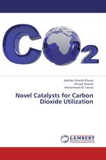 Novel Catalysts for Carbon Dioxide Utilization