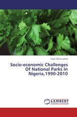Socio-economic Challenges Of National Parks In Nigeria,1990-2010