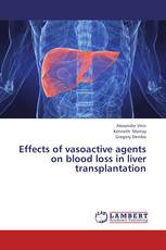 Effects of vasoactive agents on blood loss in liver transplantation