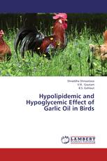 Hypolipidemic and Hypoglycemic Effect of Garlic Oil in Birds