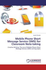 Mobile Phone Short Message Service (SMS) for Classroom Note-taking