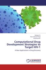 Computational Drug Development Strategies to Target HIV-1