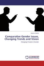 Comparative Gender issues, Changing Trends and Vision