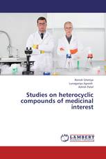 Studies on heterocyclic compounds of medicinal interest