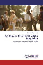 An Inquiry Into Rural-Urban Migration