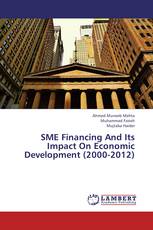 SME Financing And Its Impact On Economic Development (2000-2012)