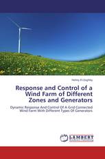 Response and Control of a Wind Farm of Different Zones and Generators