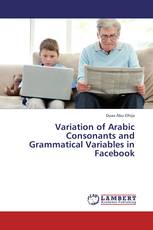 Variation of Arabic Consonants and Grammatical Variables in Facebook