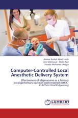 Computer-Controlled Local Anesthetic Delivery System