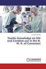 Youths knowledge on HIV and Condom use in the N. W. R. of Cameroon