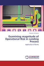 Examining magnitude of Operational Risk in Lending Process