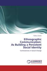 Ethnographic Communication: As Building a Persistent Social Identity
