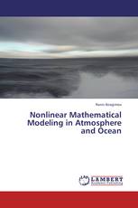 Nonlinear Mathematical Modeling in Atmosphere and Ocean