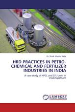 HRD PRACTICES IN PETRO-CHEMICAL AND FERTILIZER INDUSTRIES IN INDIA