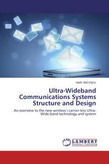 Ultra-Wideband Communications Systems Structure and Design