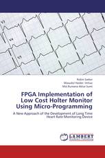FPGA Implementation of Low Cost Holter Monitor Using Micro-Programming