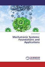 Mechatronic Systems:  Foundations and Applications