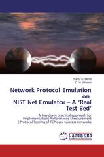 Network Protocol Emulation on NIST Net Emulator – A ‘Real Test Bed’