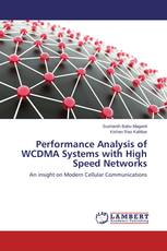 Performance Analysis of WCDMA Systems with High Speed Networks