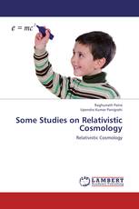 Some Studies on Relativistic Cosmology