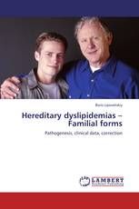 Hereditary dyslipidemias – Familial forms