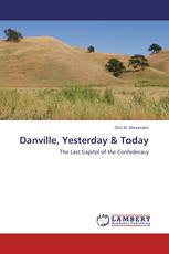 Danville, Yesterday & Today