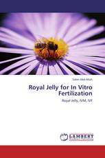 Royal Jelly for In Vitro Fertilization