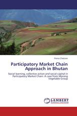 Participatory Market Chain Approach in Bhutan