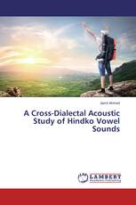 A Cross-Dialectal Acoustic Study of Hindko Vowel Sounds