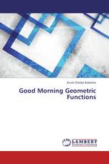 Good Morning Geometric Functions