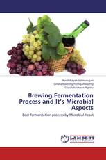 Brewing Fermentation Process and It’s Microbial Aspects