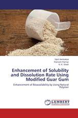 Enhancement of Solubility and Dissolution Rate Using Modified Guar Gum