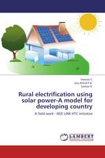 Rural electrification using solar power-A model for developing country