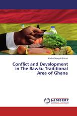 Conflict and Development in The Bawku Traditional Area of Ghana