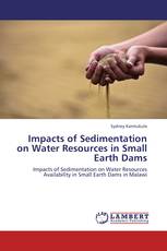 Impacts of Sedimentation on Water Resources in Small Earth Dams
