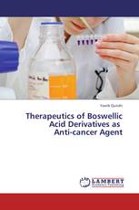 Therapeutics of Boswellic Acid Derivatives as Anti-cancer Agent