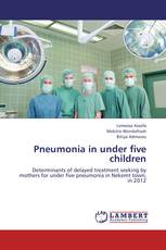 Pneumonia in under five children