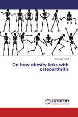 On how obesity links with osteoarthritis