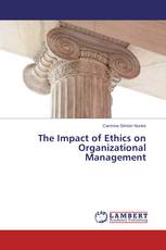 The Impact of Ethics on Organizational Management