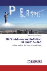 Oil Shutdown and Inflation In South Sudan