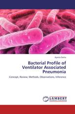 Bacterial Profile of Ventilator Associated Pneumonia
