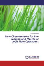 New Chemosensors for Bio-imaging and Molecular Logic Gate Operations
