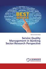 Service Quality Management in Banking Sector:Research Perspective