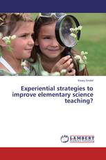 Experiential strategies to improve elementary science teaching?