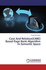 Case And Relation(CARE) Based Page Rank Algorithm In Semantic Space