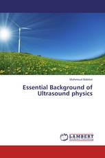 Essential Background of Ultrasound physics