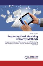 Proposing Field Matching Similarity Methods