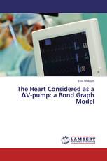 The Heart Considered as a ΔV-pump: a Bond Graph Model