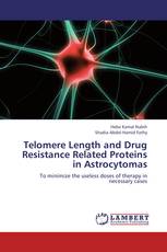 Telomere Length and Drug Resistance Related Proteins in Astrocytomas